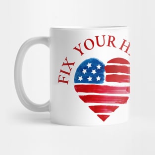 Fix your heart america Mug